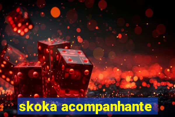 skoka acompanhante